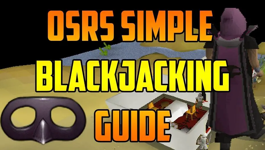 osrs blackjacking guide