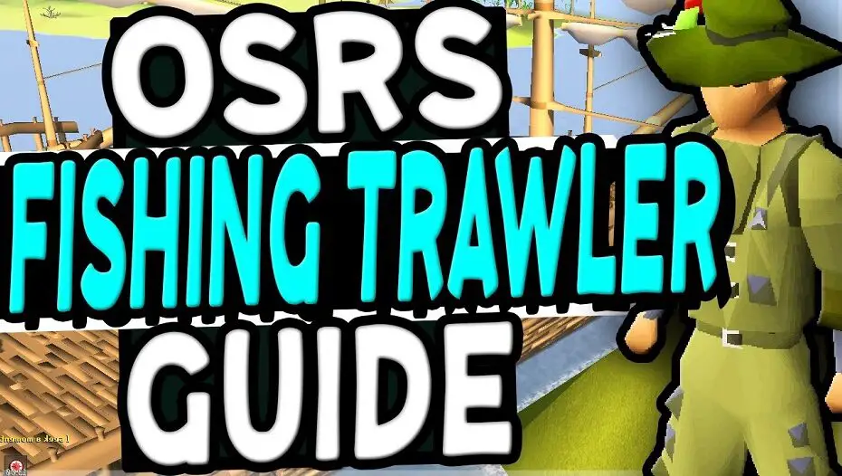 osrs fishing trawler guide
