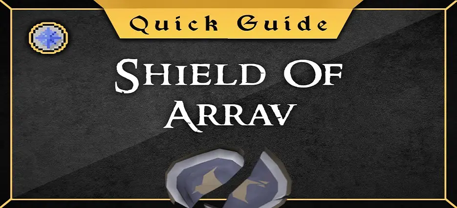 osrs Shield of Arrav guide