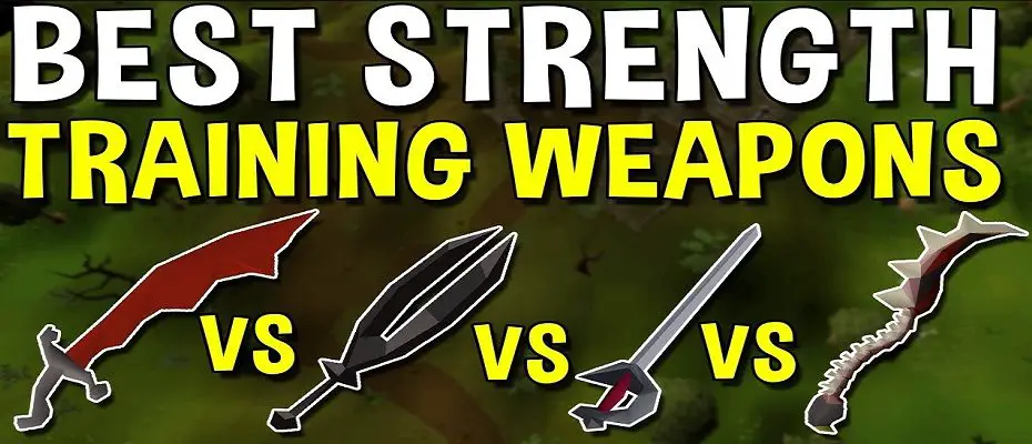 the best weapon for strength training in OSRS