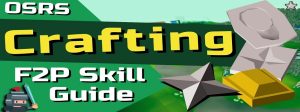 OSRS F2P Crafting Guide - Best OSRS Guides