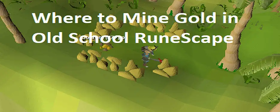 Places to Mine Gold - Best OSRS Guides