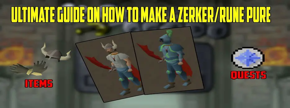 osrs zerker guide